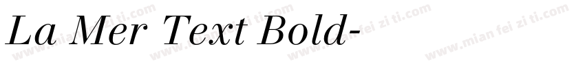 La Mer Text Bold字体转换